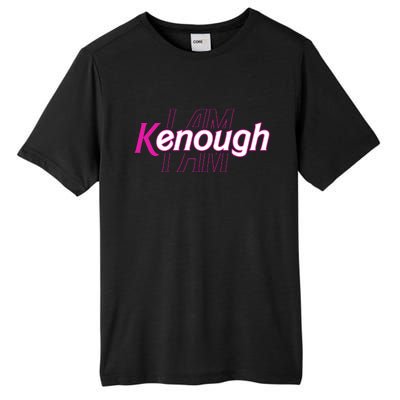 Pinky Im Ken I Am Kenough Funny Enough Tall Fusion ChromaSoft Performance T-Shirt