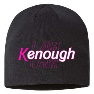 Pinky Im Ken I Am Kenough Funny Enough Sustainable Beanie