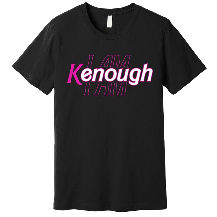 Pinky Im Ken I Am Kenough Funny Enough Premium T-Shirt