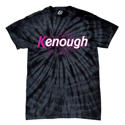 Pinky Im Ken I Am Kenough Funny Enough Tie-Dye T-Shirt