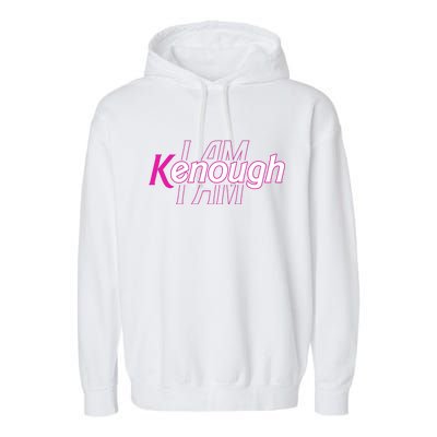 Pinky Im Ken I Am Kenough Funny Enough Garment-Dyed Fleece Hoodie