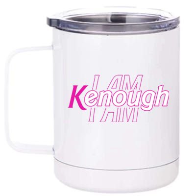 Pinky Im Ken I Am Kenough Funny Enough 12 oz Stainless Steel Tumbler Cup