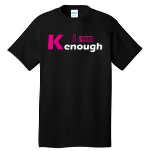 Pinky Im Ken I Am Ken Funny Enough Tee Tall T-Shirt