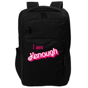 Pinky Im Ken I Am Ken Funny Enough Tee Impact Tech Backpack