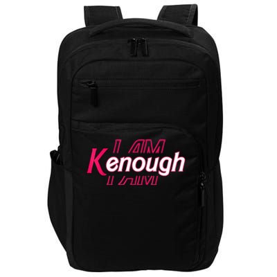 Pinky Im Ken I Am Ken Funny Enough Tee Impact Tech Backpack