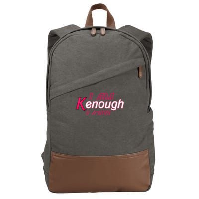 Pinky Im Ken I Am Ken Funny Enough Tee Cotton Canvas Backpack