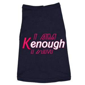 Pinky Im Ken I Am Ken Funny Enough Tee Doggie Tank