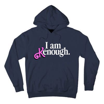 Pinky Im Ken I Am KenEnough Funny Enough Tee For Men Women Tall Hoodie