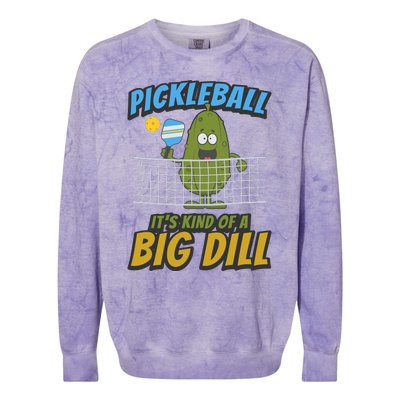 Pickleball ItS Kind Of A Big Dill Colorblast Crewneck Sweatshirt