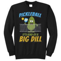 Pickleball ItS Kind Of A Big Dill Sweatshirt