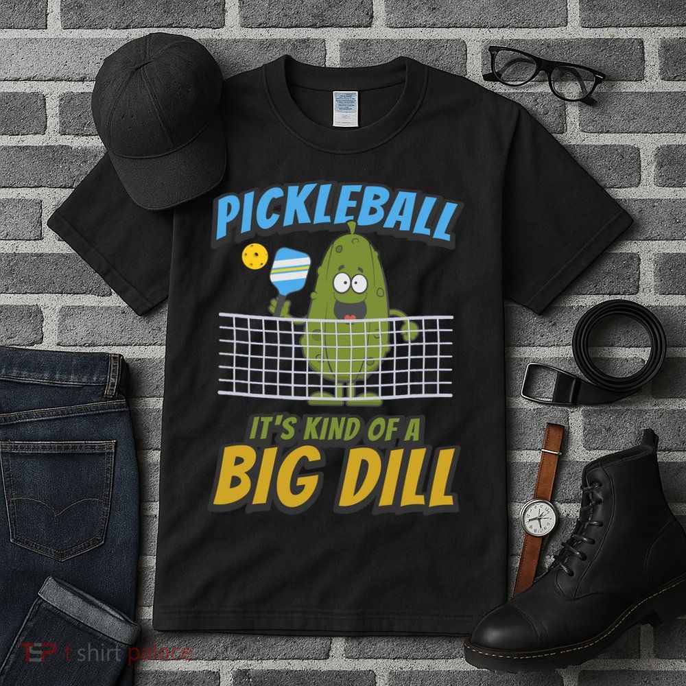 Pickleball ItS Kind Of A Big Dill Tall T-Shirt