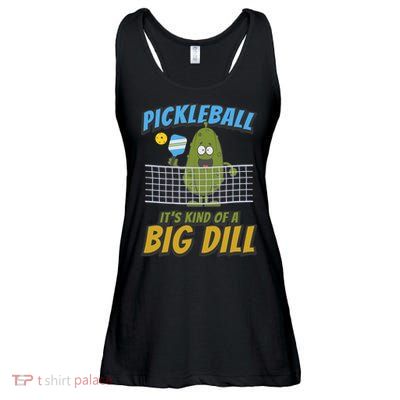Pickleball ItS Kind Of A Big Dill Ladies Essential Flowy Tank