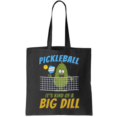 Pickleball ItS Kind Of A Big Dill Bag