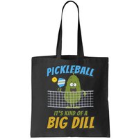 Pickleball ItS Kind Of A Big Dill Bag
