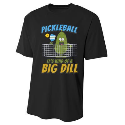 Pickleball ItS Kind Of A Big Dill Performance Sprint T-Shirt