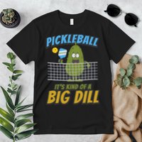 Pickleball ItS Kind Of A Big Dill Premium T-Shirt