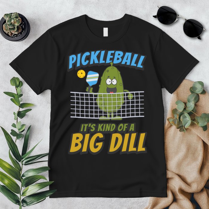 Pickleball ItS Kind Of A Big Dill Premium T-Shirt