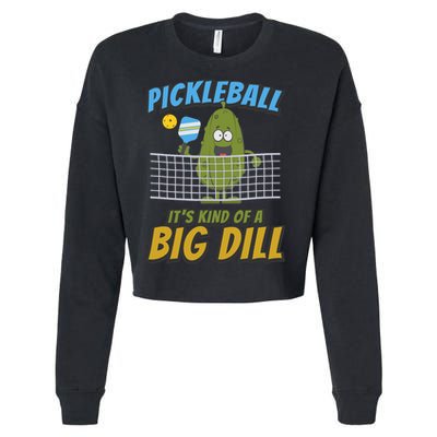 Pickleball ItS Kind Of A Big Dill Cropped Pullover Crew