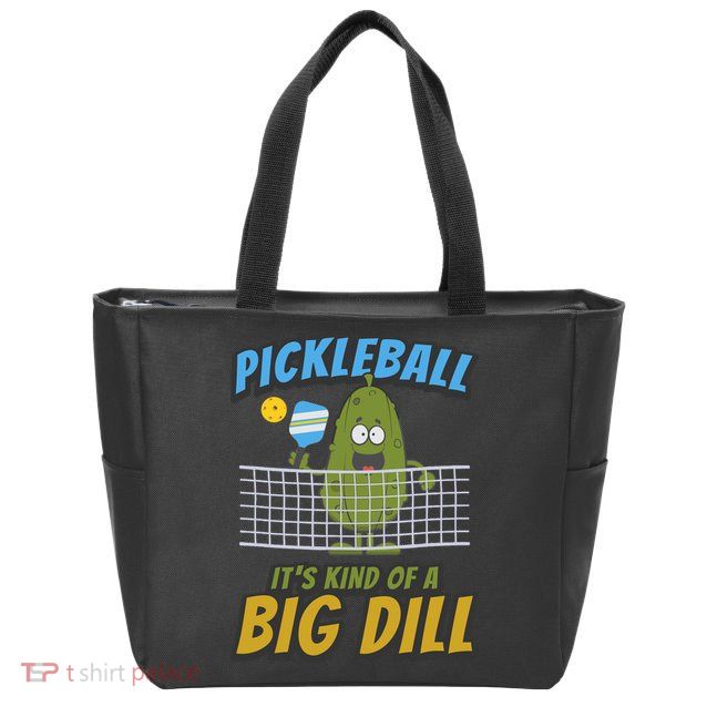 Pickleball ItS Kind Of A Big Dill Zip Tote Bag