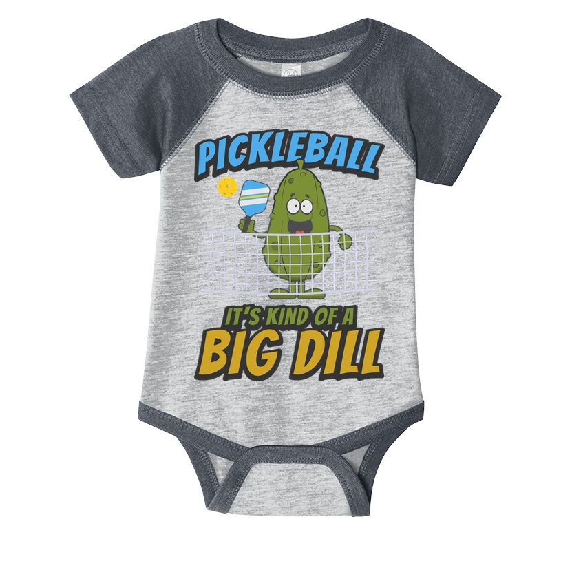 Pickleball ItS Kind Of A Big Dill Infant Baby Jersey Bodysuit