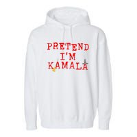 Pretend IM Kamala Garment-Dyed Fleece Hoodie