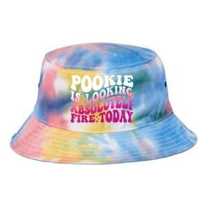 Pookie Is Looking Absolutely Fire Today Funny Groovy Pink Tie Dye Newport Bucket Hat