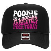 Pookie Is Looking Absolutely Fire Today Funny Groovy Pink High Crown Mesh Back Trucker Hat