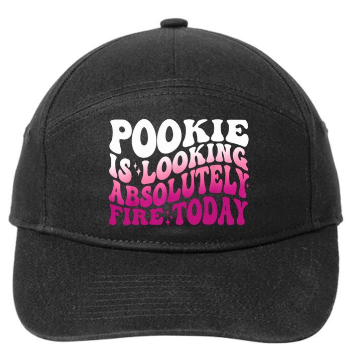 Pookie Is Looking Absolutely Fire Today Funny Groovy Pink 7-Panel Snapback Hat