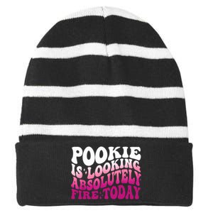 Pookie Is Looking Absolutely Fire Today Funny Groovy Pink Striped Beanie with Solid Band