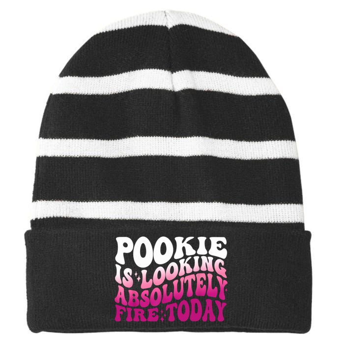 Pookie Is Looking Absolutely Fire Today Funny Groovy Pink Striped Beanie with Solid Band