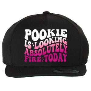 Pookie Is Looking Absolutely Fire Today Funny Groovy Pink Wool Snapback Cap