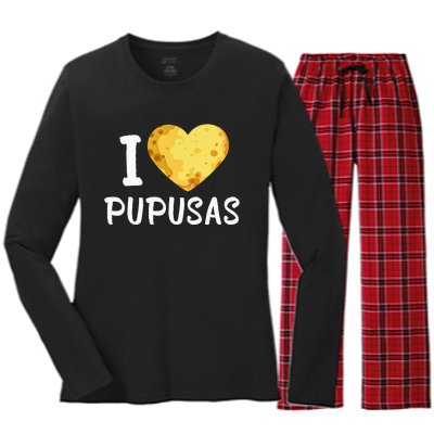 Pupusas I Love Pupusas Salvadorian Food Salvador Loroco Women's Long Sleeve Flannel Pajama Set 