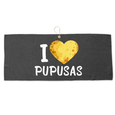 Pupusas I Love Pupusas Salvadorian Food Salvador Loroco Large Microfiber Waffle Golf Towel