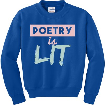 Poetry Is Lit Gift Poet Poetry Quotes Gift Kids Sweatshirt