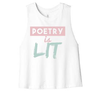 Poetry Is Lit Gift Poet Poetry Quotes Gift Women's Racerback Cropped Tank