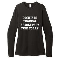 Pookie Is Looking Absolutely Fire Today Funny Womens CVC Long Sleeve Shirt