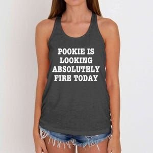 Pookie Is Looking Absolutely Fire Today Funny Women's Knotted Racerback Tank