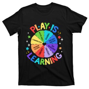 Play Is Learning Teachers Preschool Kindergartner T-Shirt