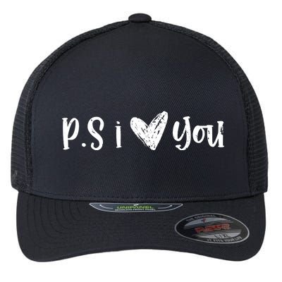 Ps I Love You Cute Gift Flexfit Unipanel Trucker Cap