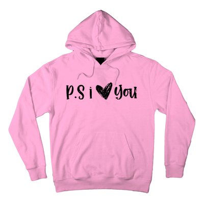 Ps I Love You Cute Gift Hoodie