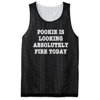 Pookie Is Looking Absolutely Fire Today Funny Mesh Reversible Basketball Jersey Tank