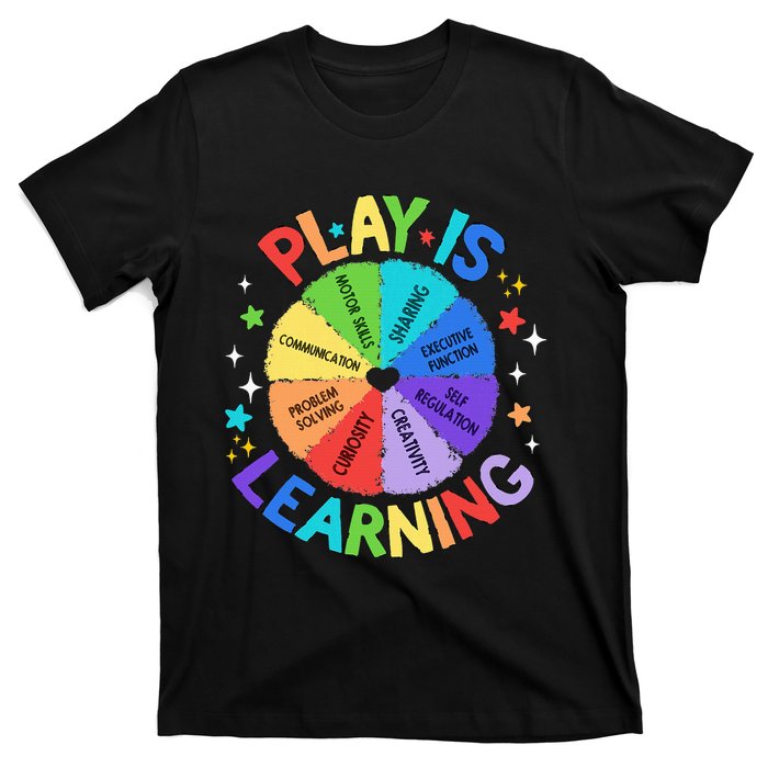 Play Is Learning Teacher Kindergarten T-Shirt