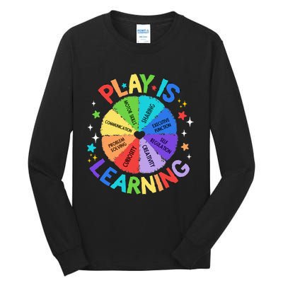 Play Is Learning Teacher Kindergarten Tall Long Sleeve T-Shirt