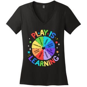 Play Is Learning Teacher Kindergarten Women's V-Neck T-Shirt