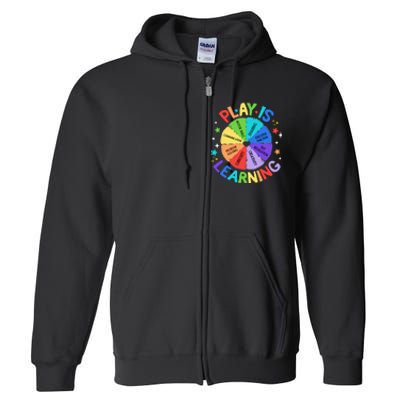 Play Is Learning Teacher Kindergarten Full Zip Hoodie