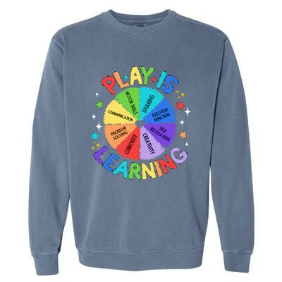 Play Is Learning Teacher Kindergarten Garment-Dyed Sweatshirt