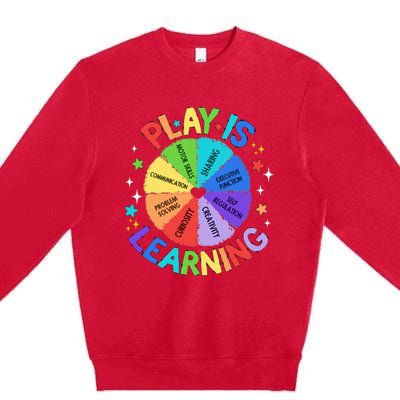 Play Is Learning Teacher Kindergarten Premium Crewneck Sweatshirt