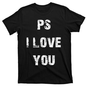 Ps I Love You T-Shirt