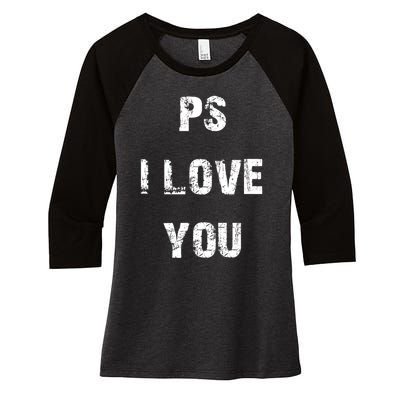 Ps I Love You Women's Tri-Blend 3/4-Sleeve Raglan Shirt