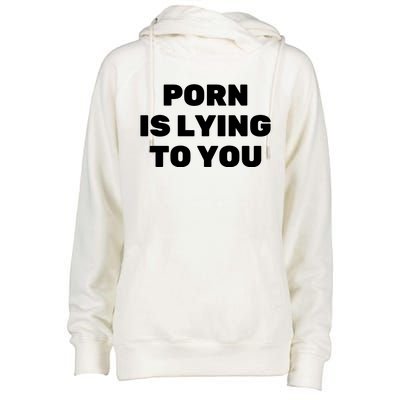 Porn Is Lying To You (Frontprint) Womens Funnel Neck Pullover Hood